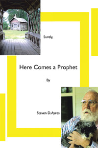 Cover image: Surely,   Here Comes a Prophet 9781669817710