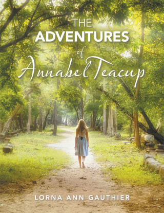 表紙画像: The Adventures of Annabel Teacup 9781669818243