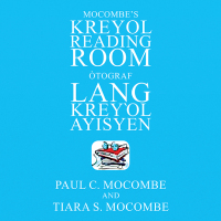 Cover image: Mocombe’s Kreyol Reading Room 9781669818403