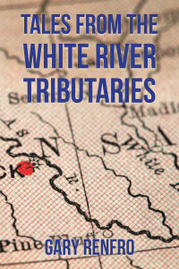 表紙画像: Tales from the White River Tributaries 9781669820055