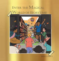 Imagen de portada: Enter the Magical World of Story Time 9781669820581