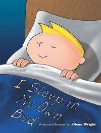 Imagen de portada: I Sleep in My Own Bed 9781453543412