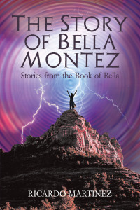 Cover image: The Story of Bella Montez 9781669821298