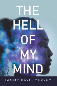 Cover image: The Hell of My Mind 9781669822820