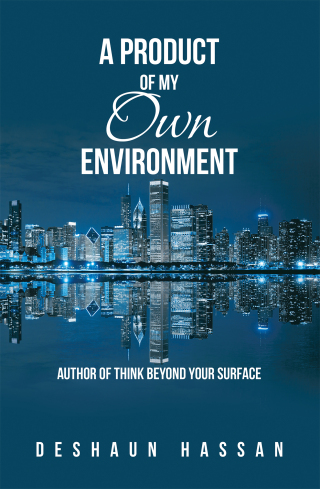 Cover image: A Product of My Own Environment 9781669823094