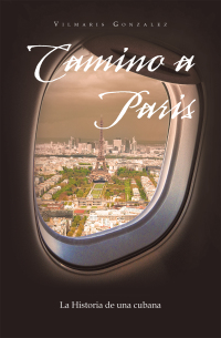 Cover image: Camino a Paris 9781669823315