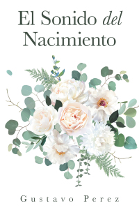 Cover image: El Sonido Del Nacimiento 9781669823889