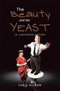 Cover image: The Beauty and the Yeast 9781669824688