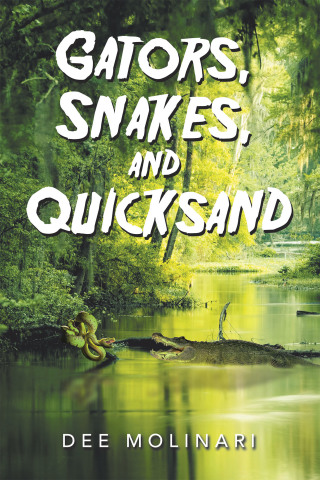 Cover image: Gators, Snakes, and Quicksand 9781669825036