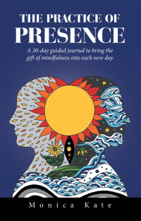 表紙画像: The Practice of Presence 9781669825111