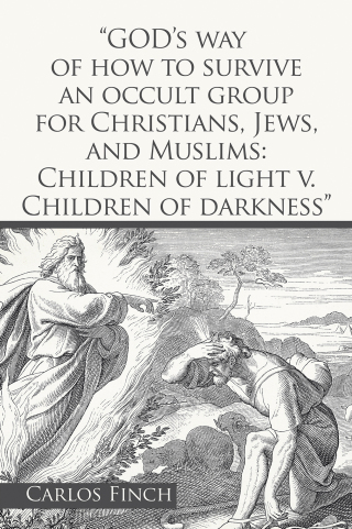 Titelbild: “God’s Way of How to Survive an Occult Group for Christians, Jews, and Muslims: Children of Light V. Children of Darkness” 9781669825296