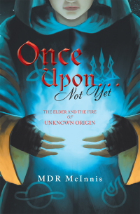 Imagen de portada: Once Upon… Not Yet 9781669826231