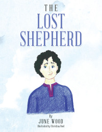 Cover image: The Lost Shepherd 9781669826613