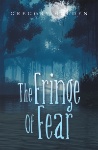 Cover image: The Fringe of Fear 9781669826743