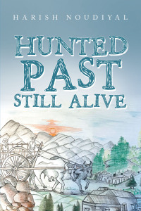 Imagen de portada: Hunted Past                                                               Still                                                               Alive 9781669827016