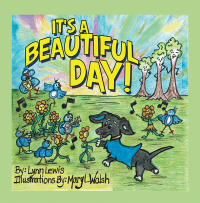 Cover image: It's a Beautiful Day! 9781669827672