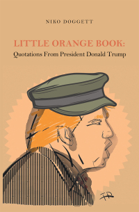 Cover image: Little Orange Book: Quotations from President Donald Trump 9781669827719