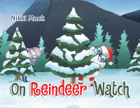 Cover image: On Reindeer Watch 9781669827825