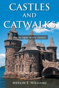 Cover image: Castles and Catwalks 9781669827856