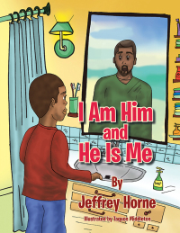 Cover image: I Am Him and He Is Me 9781669827986