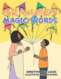 Cover image: Grammie's Magic Words 9781669828716