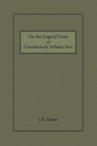 Cover image: On the Logical Form of Correlatively Infinite Sets 9781441562852