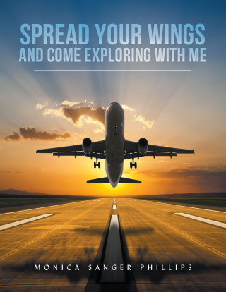 Imagen de portada: Spread Your Wings and Come Exploring with Me 9781669830139