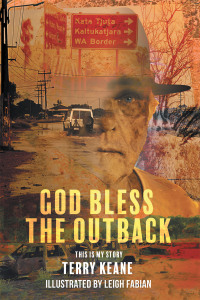 Cover image: God Bless the Outback 9781669830160