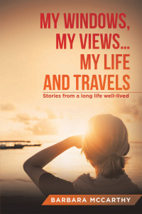 Cover image: My Windows, My Views ... My Life and Travels 9781669830559