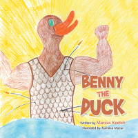 Cover image: Benny the Duck 9781669830818