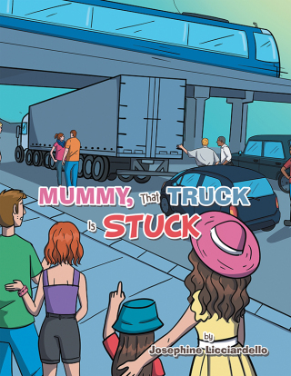 Imagen de portada: Mummy, That Truck Is Stuck 9781669831181