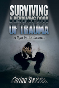 Cover image: Surviving a Revolving Door of Trauma 9781669831969