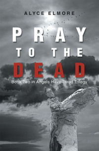 Cover image: Pray to the Dead 9781669833642