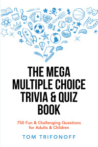Omslagafbeelding: The Mega Multiple Choice Trivia & Quiz Book 9781669833741