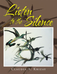 Cover image: Listen to the Silence 9781669835943