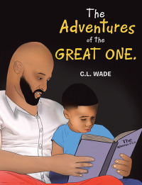 Cover image: The Adventures of the Great One. 9781669836230