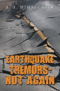 Imagen de portada: Earthquake Tremors - Not Again 9781669837497