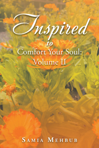 Imagen de portada: Inspired to Comfort Your Soul: Volume Ii 9781669838104