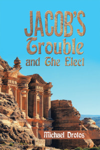 Cover image: Jacob's Trouble and the Elect 9781669838456