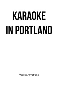 Cover image: Karaoke in Portland 9781669839361