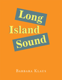 Cover image: Long Island Sound 9781669840428