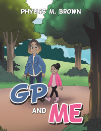 Cover image: Gp and Me 9781669839880