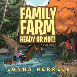 Cover image: Family Farm Ready or Not! 9781453591000
