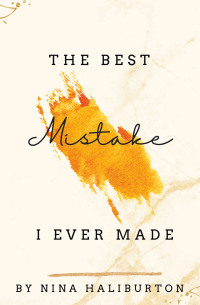 表紙画像: The Best Mistake I Ever Made 9781669841746