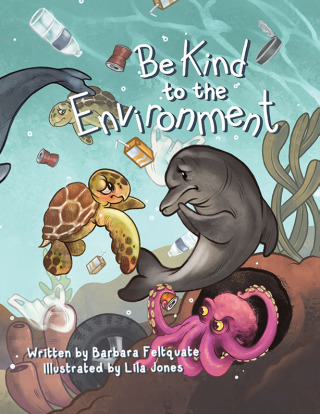 Cover image: Be Kind to the Environment 9781669842835