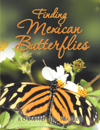 Cover image: Finding Mexican Butterflies 9781669843054