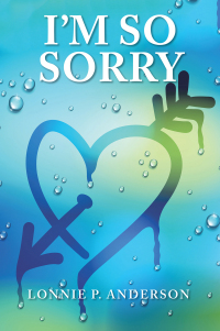 Imagen de portada: I’m so  Sorry 9781669843153