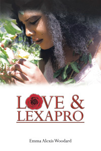 Cover image: Love & Lexapro 9781669843238