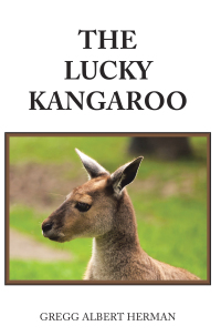 Imagen de portada: The Lucky Kangaroo 9781669844082