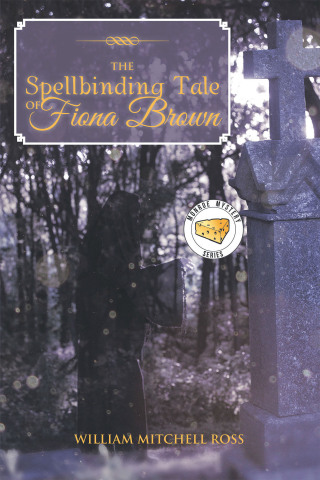 Cover image: The Spellbinding Tale of Fiona Brown 9781669844198